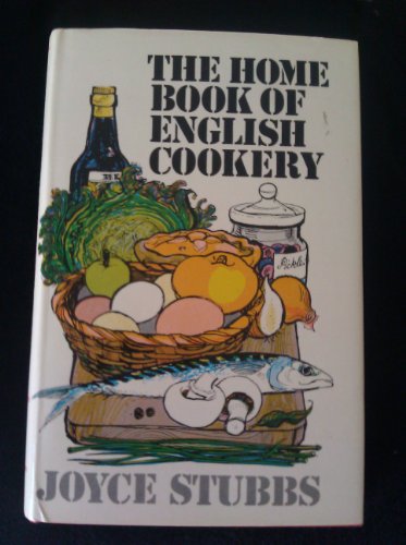 Home Book of English Cookery  1972 9780571099375 Front Cover