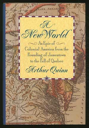 New World An Epic of Colonial America from the Founding of Jamestown to the Fall of Quebec  1994 9780571198375 Front Cover