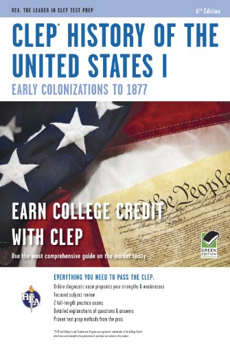 CLEPï¿½ History of the United States I Early Colonization to 1877 6th 2004 (Revised) 9780738610375 Front Cover