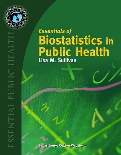 Essentials of Biostatistics in Public Health   2008 9780763737375 Front Cover