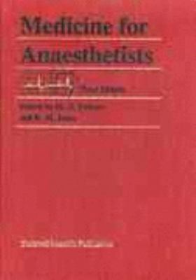Medicine for Anaesthetists  4th 1999 (Revised) 9780865426375 Front Cover