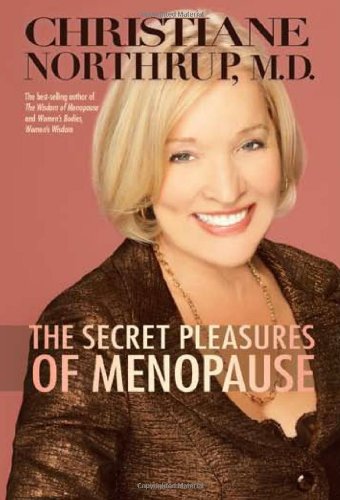 Secret Pleasures of Menopause   2008 9781401922375 Front Cover