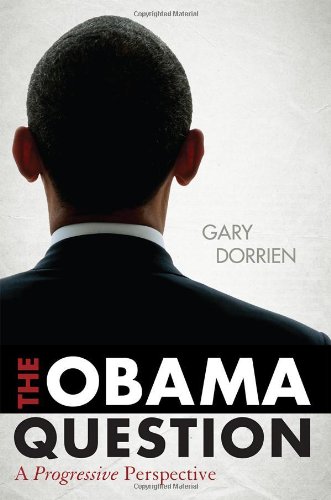 Obama Question A Progressive Perspective  2012 9781442215375 Front Cover