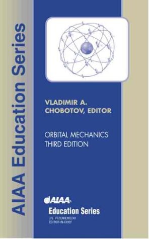 Orbital Mechanics  3rd 2002 9781563475375 Front Cover