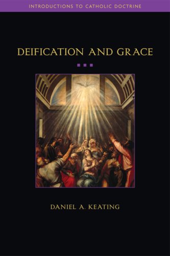 Deification and Grace   2007 9781932589375 Front Cover