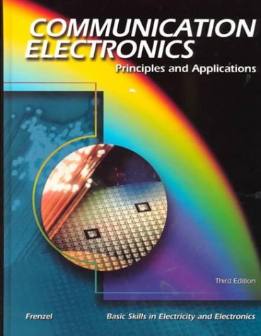 Communication Electronics Principles and Applications 3rd 2001 (Revised) 9780028048376 Front Cover