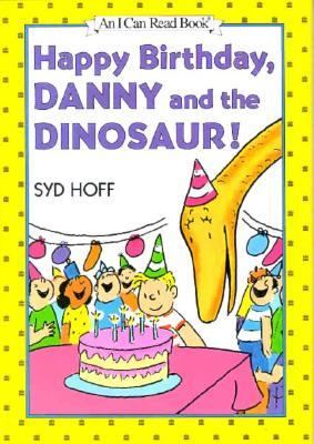 Happy Birthday, Danny and the Dinosaur! N/A 9780060264376 Front Cover