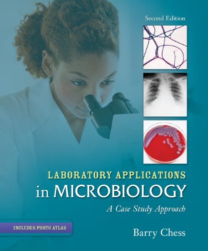Laboratory Applications in Microbiology A Case Study Approach 2nd 2012 9780073402376 Front Cover