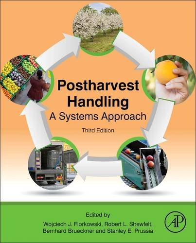 Postharvest Handling A Systems Approach 3rd 2014 9780124081376 Front Cover