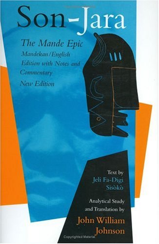 Son-Jara The Mande EpicPerformance by Jeli Fa-Digi Sisï¿½kï¿½ 3rd 2003 (Annotated) 9780253343376 Front Cover