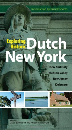 Exploring Historic Dutch New York New York City - Hudson Valley - New Jersey  -  Delaware  2011 9780486486376 Front Cover