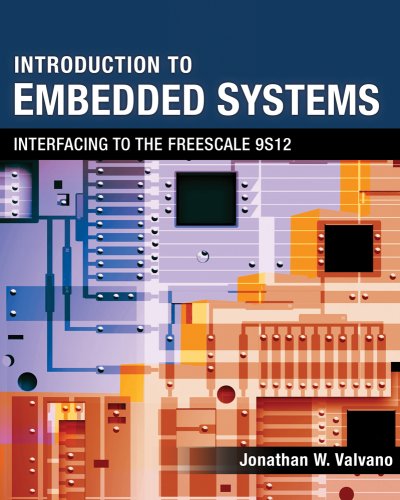 Introduction to Embedded Systems Interfacing to the Freescale 9S12  2010 9780495411376 Front Cover