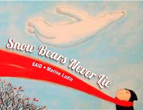 Snow Bears Never Lie   2013 9780735841376 Front Cover
