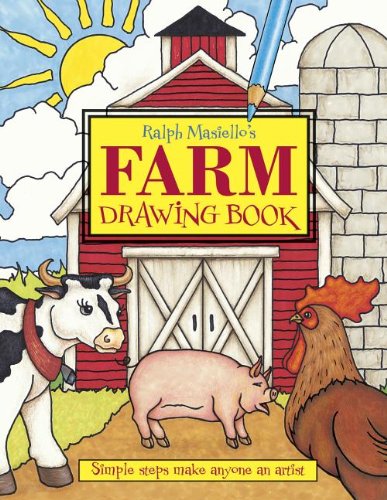 Ralph Masiello's Farm Drawing Book   2012 9781570915376 Front Cover