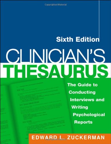 Thesaurus The Guide to Conducting Interviews and Writing Psychological Reports 6th 2005 (Revised) 9781572304376 Front Cover