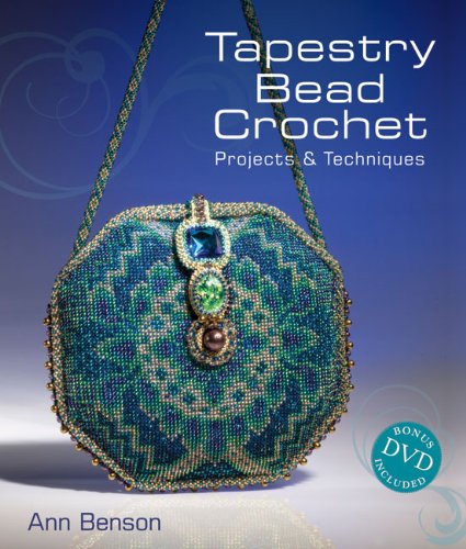Tapestry Bead Crochet Projects and Techniques  2010 9781600593376 Front Cover