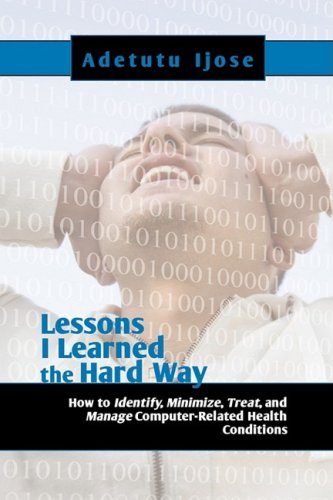 Lessons I Learned the Hard Way   2009 9781606939376 Front Cover