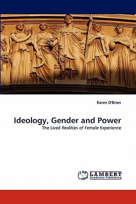 Ideology, Gender and Power N/A 9783838390376 Front Cover