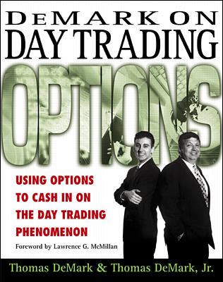 DeMark on Day Trading Options Using Options to Cash in on the Day Trading Phenomenon N/A 9780071371377 Front Cover