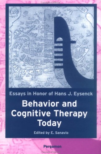 Behavior and Cognitive Therapy Today: Essays in Honor of Hans J. Eysenck Essays in Honour of Hans J. Eysenck  1998 9780080434377 Front Cover