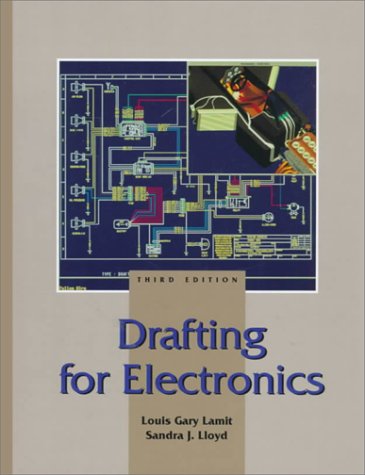 Drafting for Electronics  3rd 1998 (Revised) 9780136021377 Front Cover