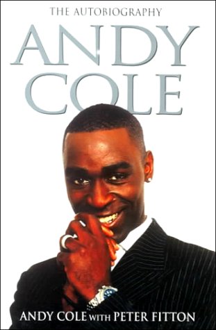 Andy Cole The Autobiography  1999 9780233997377 Front Cover