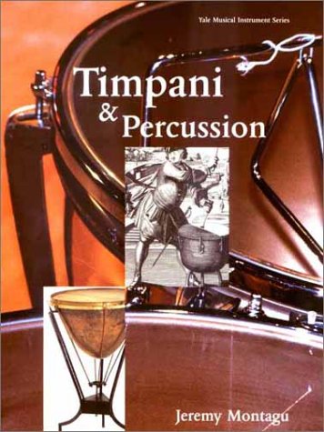 Timpani and Percussion   2002 9780300093377 Front Cover