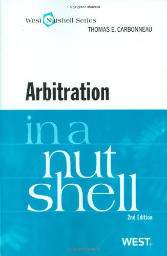 Arbitration in a Nutshell, 2nd Edition  2nd 2009 (Revised) 9780314911377 Front Cover