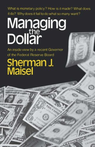 Managing the Dollar  N/A 9780393093377 Front Cover