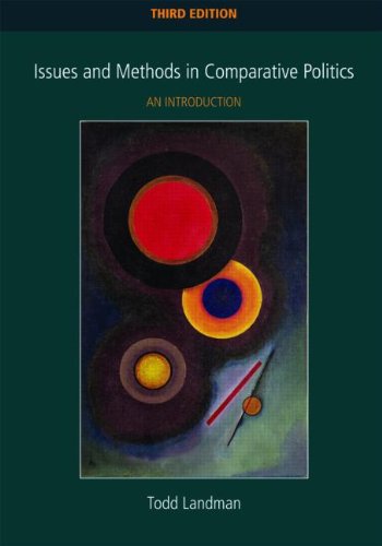 Issues and Methods in Comparative Politics An Introduction 3rd 2008 (Revised) 9780415412377 Front Cover