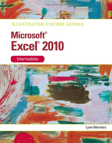 Microsoftï¿½ Excel 2010, Intermediate   2011 9780538748377 Front Cover