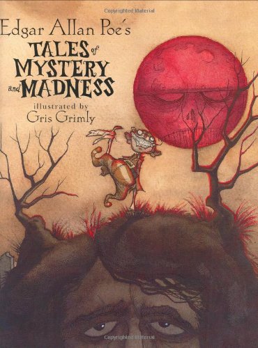 Edgar Allan Poe's Tales of Mystery and Madness   2004 9780689848377 Front Cover