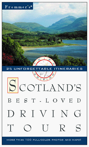 Frommer's Scotland's Best-Loved Driving Tours  3rd 9780028622378 Front Cover