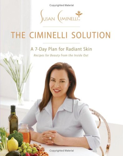 Ciminelli Solution A 7-Day Plan for Radiant Skin  2006 9780060778378 Front Cover