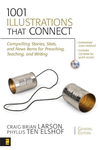 1001 Illustrations That Connect Compelling Stories, Stats, and News Items for Preaching, Teaching, and Writing  2008 9780310280378 Front Cover