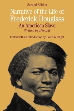 Narrative of the Life of Frederick Douglass An American Slave, Written by Himself 2nd 2003 (Revised) 9780312257378 Front Cover