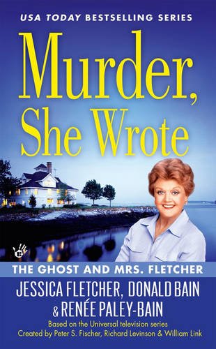 Murder, She Wrote: the Ghost and Mrs. Fletcher   2016 9780451477378 Front Cover