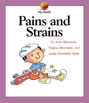 Pains and Strains  N/A 9780531162378 Front Cover