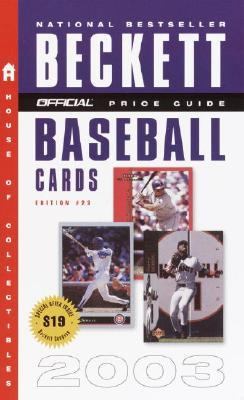 Official Price Guide to Baseball Cards 2003 23rd 9780609810378 Front Cover