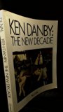 Ken Danby : The New Decade N/A 9780773751378 Front Cover