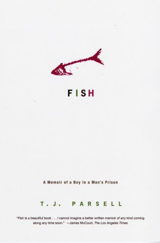 Fish A Memoir of a Boy in a Man's Prison N/A 9780786720378 Front Cover