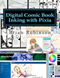Digital Comic Book Inking with Pixia  N/A 9781463707378 Front Cover