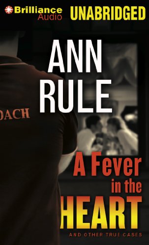 A Fever in the Heart: And Other True Cases, Library Edition  2013 9781469284378 Front Cover