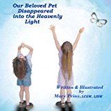 Our Beloved Pet Disappeared into the Heavenly Light  N/A 9781481288378 Front Cover