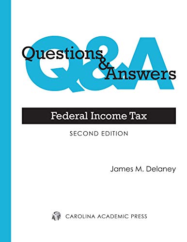 Questions and Answers Federal Income Tax 2nd 2019 9781531004378 Front Cover