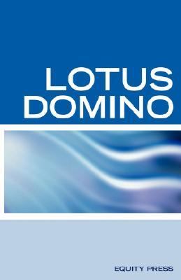 Lotus Domino Programming Interview Questions, Answers, and Explanations : Lotus Domino Certification Review N/A 9781933804378 Front Cover