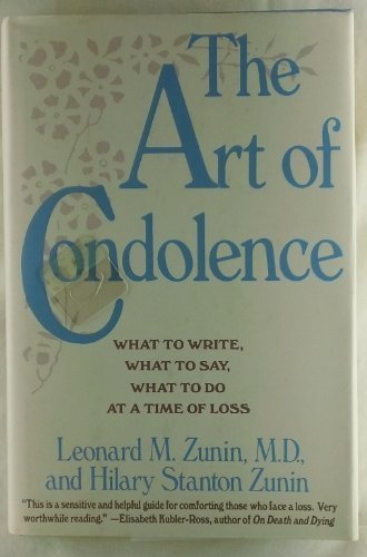 Art of Condolence What to Write, What to Say, What to Do at a Time of Loss N/A 9780060164379 Front Cover