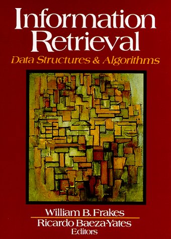 Information Retrieval Data Structures and Algorithms  1992 9780134638379 Front Cover