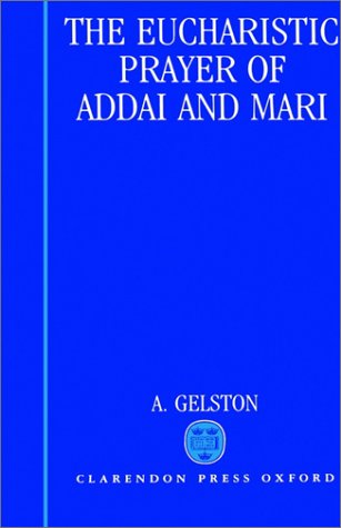 Eucharistic Prayer of Addai and Mari   1992 9780198267379 Front Cover