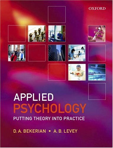Applied Psychology Putting Theory into Practice  2005 9780199260379 Front Cover